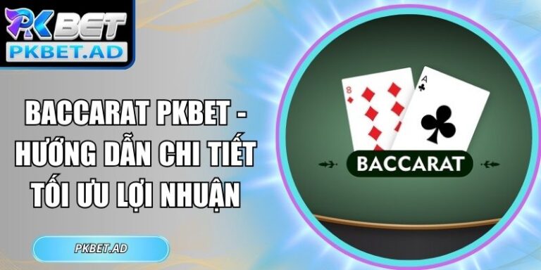 Baccarat Pkbet