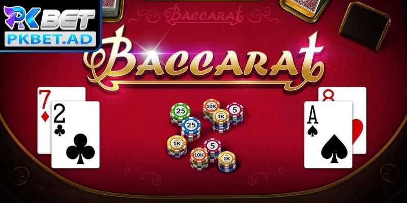 Giới thiệu tổng quan về Baccarat Pkbet
