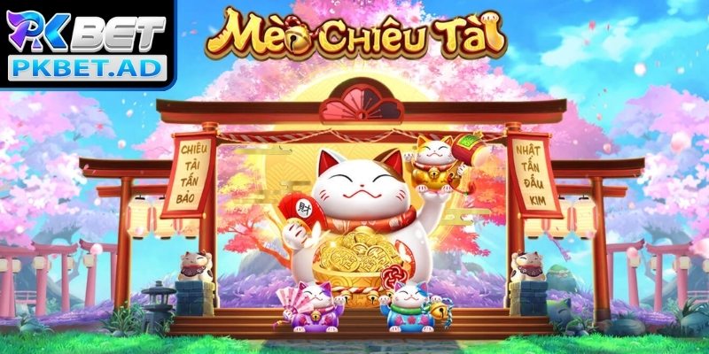 Bức tranh tổng thể về nổ hũ mèo chiêu tài Pkbet 
