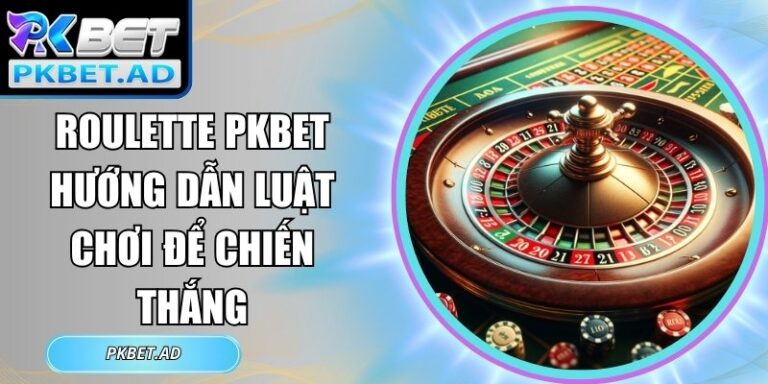 Roulette Pkbet